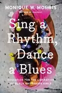 Image of sing a rhythm dance a blues education for the liberation of Black and brown