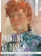 Image of painting by design getting to the essence of good picture making