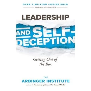 Image of Leadership and Self-Deception Paperback / softback 2017
