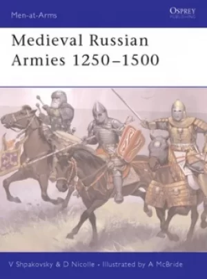 Image of Medieval Russian armies 1250-1500 by David Nicolle