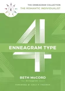Image of The Enneagram Type 4 : The Romantic Individualist