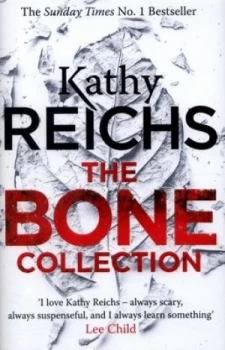 Image of The Bone Collection by Kathy Reichs Hardback