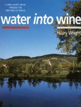 Image of Water into Wine by Hilary Wright Hardback