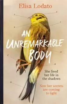 Image of An Unremarkable Body : Shortlisted for the Costa First Novel Award 2018