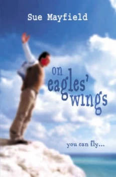 Image of On Eagles Wings by Sue Mayfield and Sue Mayfield Paperback