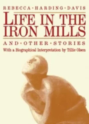Image of life in the iron mills and other stories