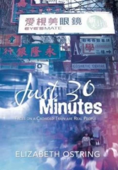 Image of Just 30 Minutes by Elizabeth Ostring Hardback