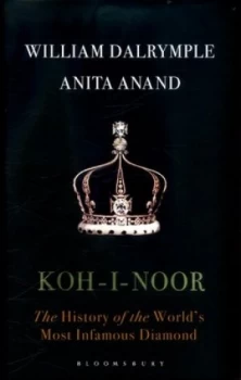 Image of Koh-I-Noor by William Dalrymple Hardback