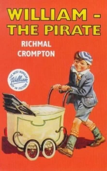 Image of William the Pirate by Richmal Crompton and Thomas Henry Paperback