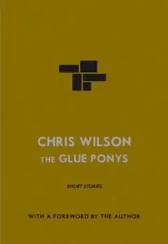 Image of The glue ponys by Chris Wilson