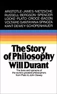 Image of story of philosophy the lives and opinions of the worlds greatest philosoph