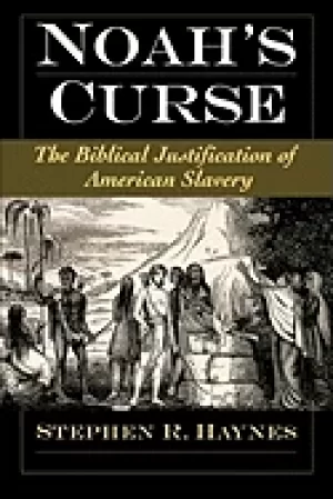 Image of noahs curse the biblical justification of american slavery