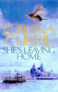 Image of Shes Leaving Home by Edwina Currie Paperback