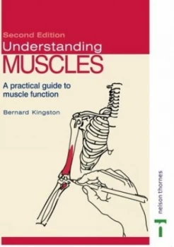 Image of Understanding Muscles by Bernard Kingston Paperback