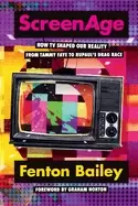 Image of screenage how tv shaped our reality from tammy faye to rupauls drag race
