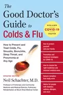 Image of good doctors guide to colds and flu how to prevent and treat colds flu sinu