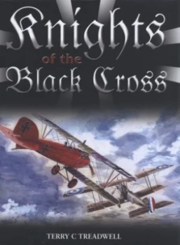 Image of Knights of the Black Cross by Terry C Treadwell Hardback