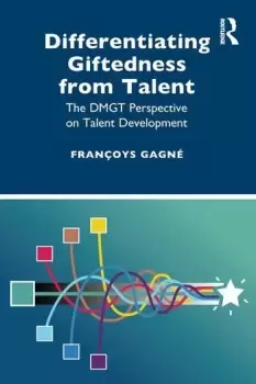 Image of Differentiating Giftedness from TalentThe DMGT Perspective on Talent Development