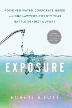 Image of Exposure by Robert Bilott