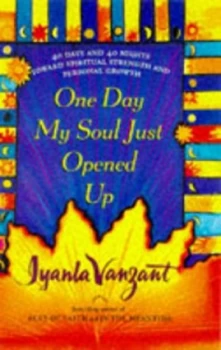 Image of One Day My Soul Just Opened up by Iyanla Vanzant Hardback