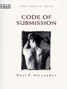 Image of Code of Submission by Paul C Alexander Paperback