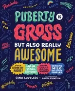 Image of puberty is gross but also really awesome