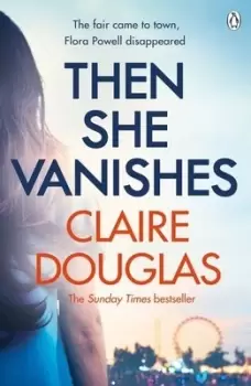 Image of Then she vanishes by Claire Douglas