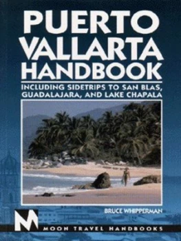 Image of Puerto Vallarta Handbook by Bruce Whipperman Paperback