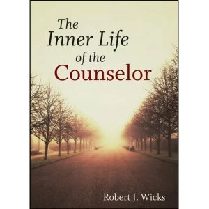 Image of The Inner Life of the Counselor by Robert J. Wicks (Hardback, 2012)