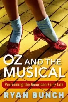 Image of Oz and the Musical by Ryan Bunch