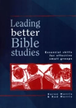 Image of Leading Better Bible Studies by Karen Morris and Rod Morris Paperback