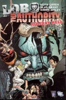 Image of Authority Lobo Holiday Hell Tp by Alan Grant Paperback