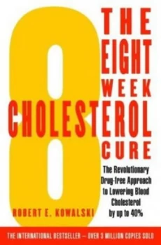 Image of The 8 Week Cholesterol Cure by Robert E Kowalski Book
