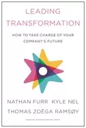 Image of leading transformation how to take charge of your companys future