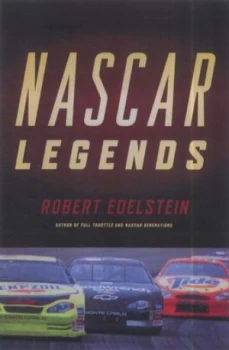 Image of Nascar Legends by Robert Edelstein Hardback