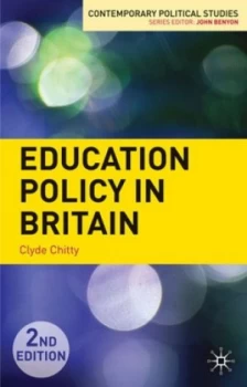 Image of Education Policy in Britain by Clyde Chitty Book