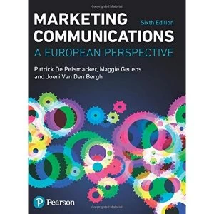 Image of Marketing Communications: A European Perspective by Patrick De Pelsmacker, Joeri van den Bergh, Maggie Geuens (Paperback,...
