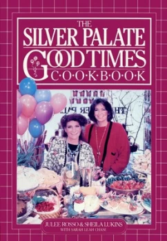 Image of The Silver Palate Good Times Cookbook by Sheila Lukins Book