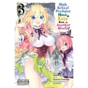 Image of High School Prodigies Have It Easy Even in Another World!, Vol. 3 (High School Prodigies Have It Easy Even in Another World!...