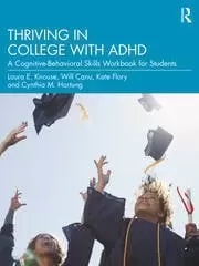 Image of Thriving in College with ADHD A Cognitive-Behavioral Skills Workbook for Students