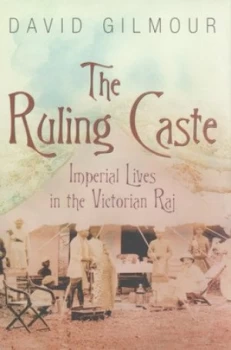 Image of The Ruling Caste by David Gilmour Hardback