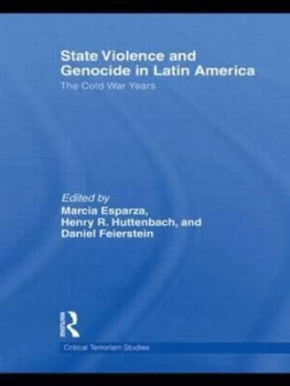 Image of State Violence and Genocide in Latin America by Marcia Esparza Hardback