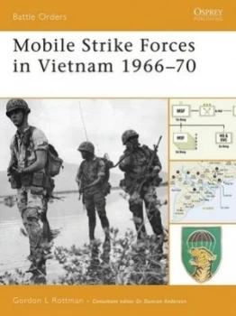 Image of Mobile Strike Forces in Vietnam 1966-70 by Gordon Rottman Paperback
