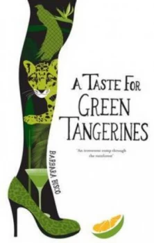 Image of A Taste for Green Tangerines by Barbara Bisco Book