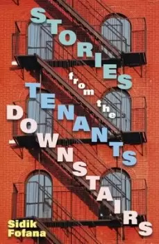 Image of Stories from the tenants downstairs - Sidik Fofana - Hardback - Used