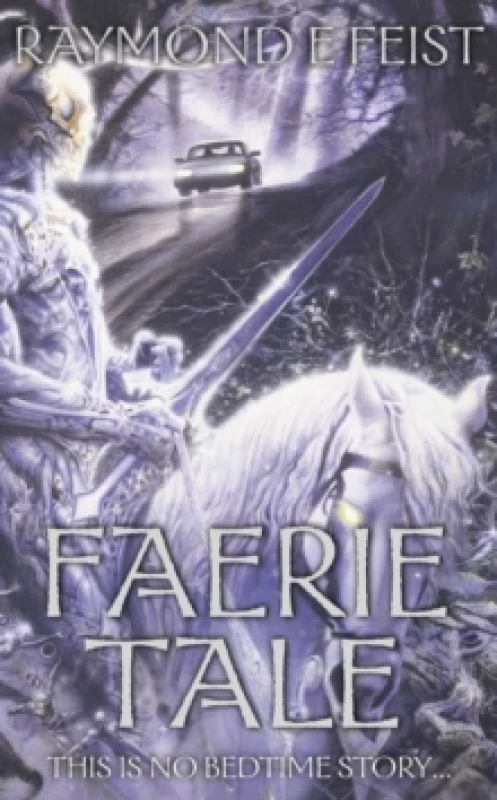 Image of Faerie Tale by Raymond E Feist Paperback