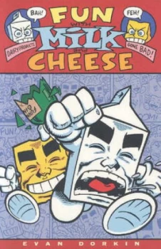 Image of Fun with Milk and Cheese by Evan Dorkin Paperback