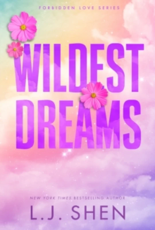 Image of Wildest Dreams : the must-read enemies to lovers, brother's best friend romance thats intense, spicy, and addictive, from the co-author of MY DARK ROM