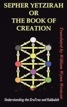 Image of Sepher Yetzirah or the Book of Creation - Wynn Westcott William - Hardback - Used