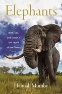 Image of elephants birth life and death in the world of the giants